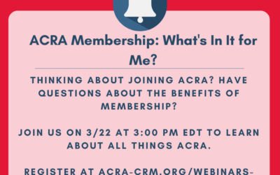 ACRA Membership: What’s In It for Me?