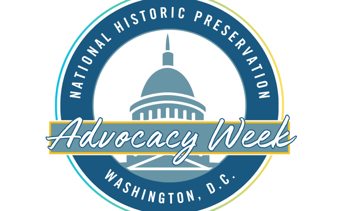 REGISTRATION OPEN: 2025 Preservation Advocacy Week – March 3-6, 2025