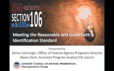 Now on Demand: Meeting the Reasonable & Good Faith Standard in Section 106 Review